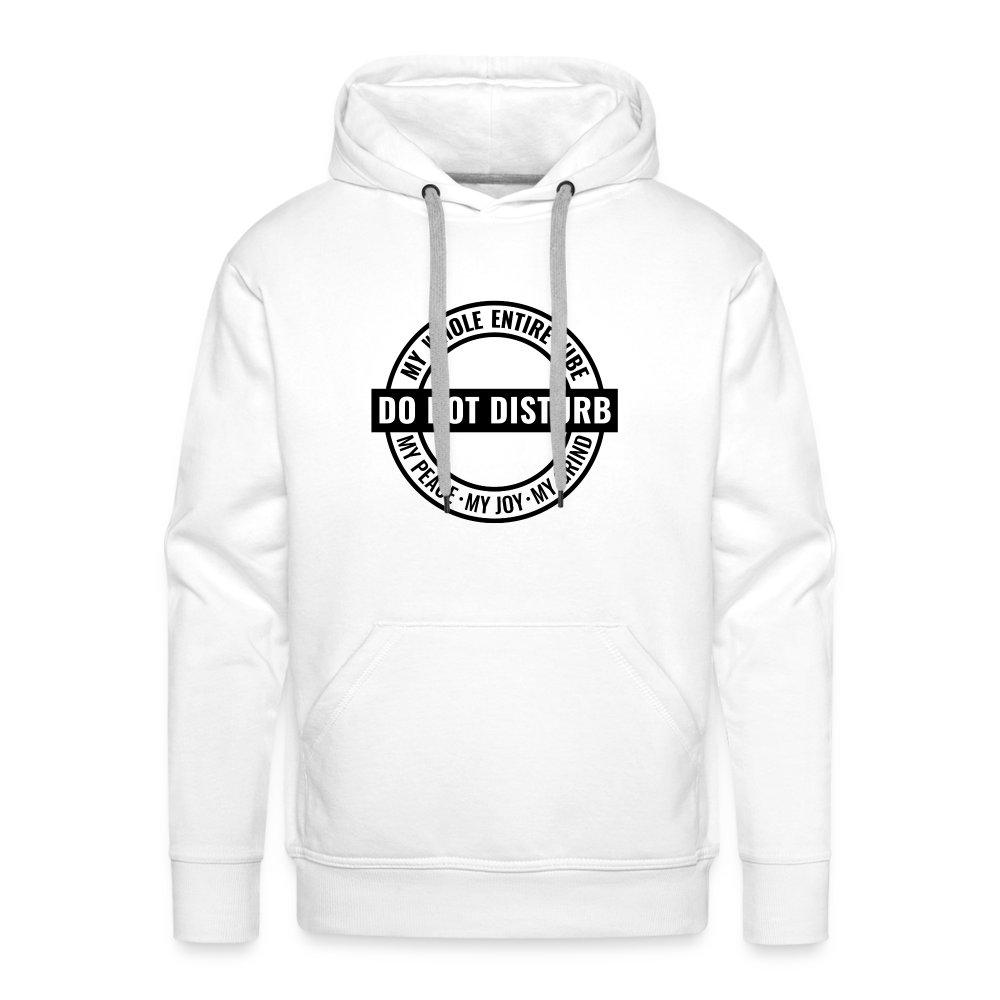 DO NOT DISTURB My Vibe - Men’s Premium Hoodie - white