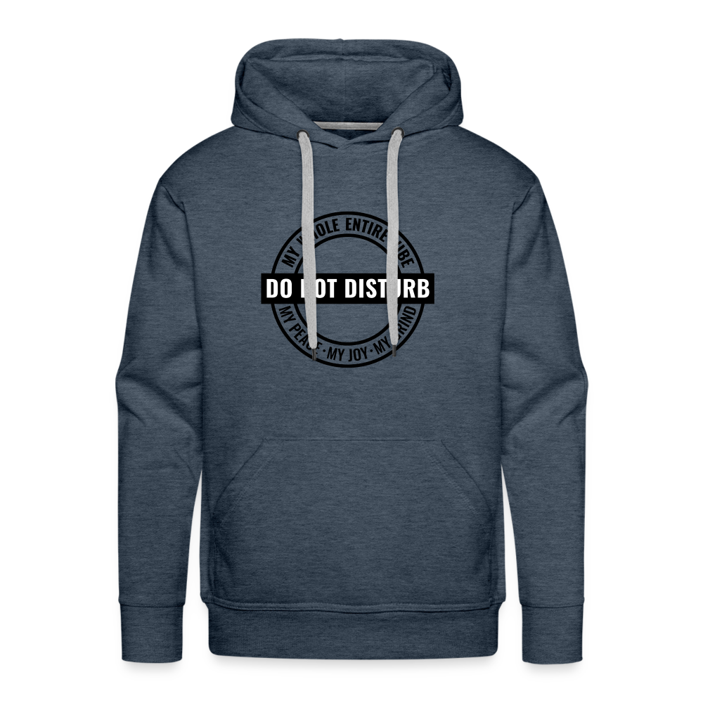 DO NOT DISTURB My Vibe - Men’s Premium Hoodie - heather denim