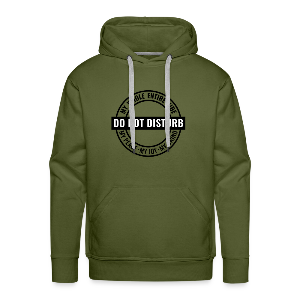 DO NOT DISTURB My Vibe - Men’s Premium Hoodie - olive green