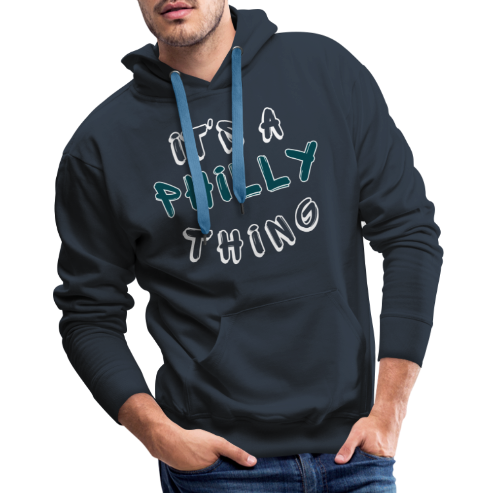 CUSTOM: It's a Philly Thing - Men’s Premium Hoodie - navy
