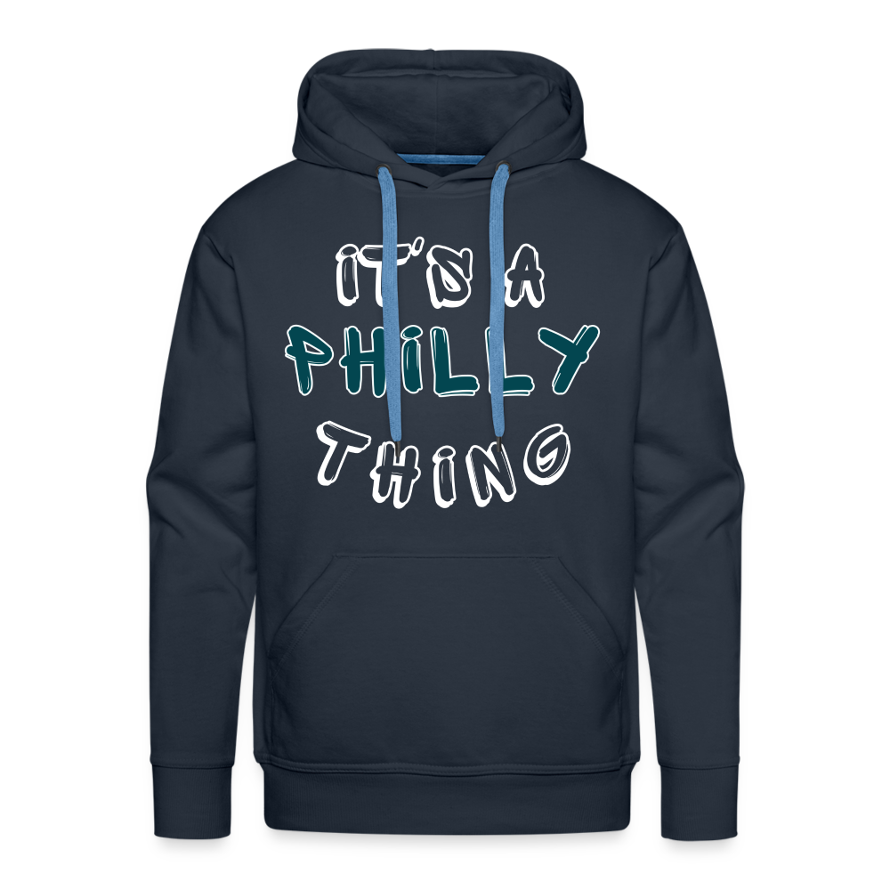 CUSTOM: It's a Philly Thing - Men’s Premium Hoodie - navy