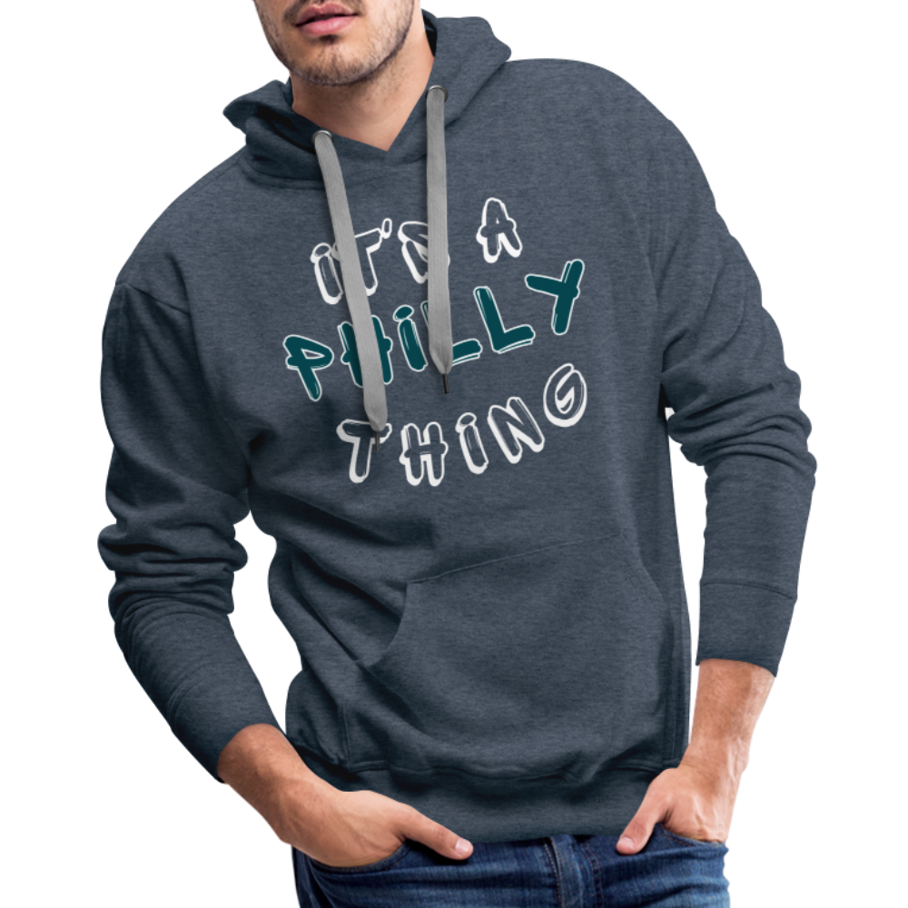 CUSTOM: It's a Philly Thing - Men’s Premium Hoodie - heather denim
