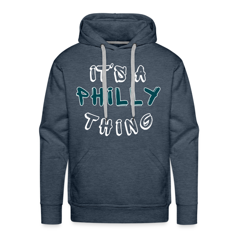 CUSTOM: It's a Philly Thing - Men’s Premium Hoodie - heather denim