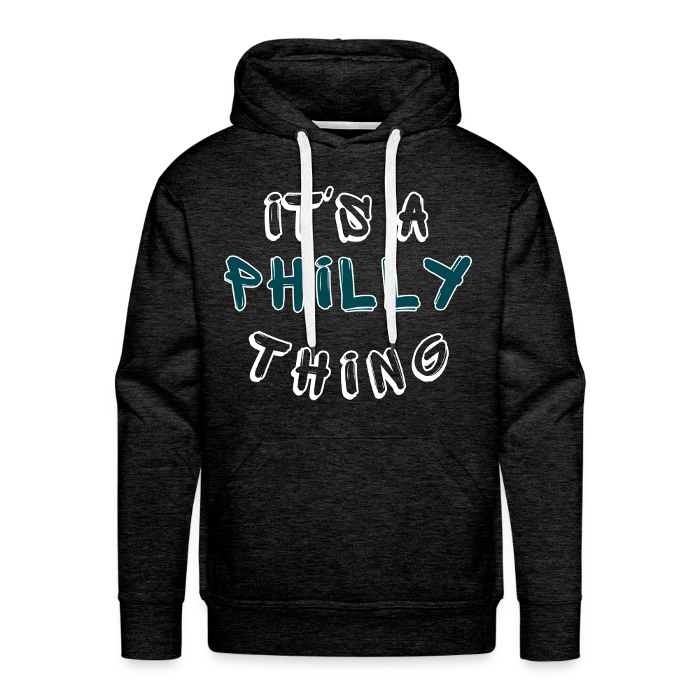 CUSTOM: It's a Philly Thing - Men’s Premium Hoodie - charcoal grey