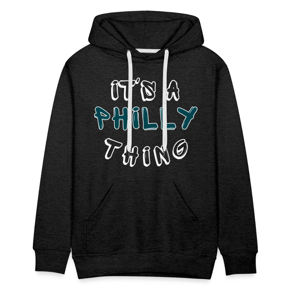 CUSTOM: It's a Philly Thing - Men’s Premium Hoodie - charcoal grey