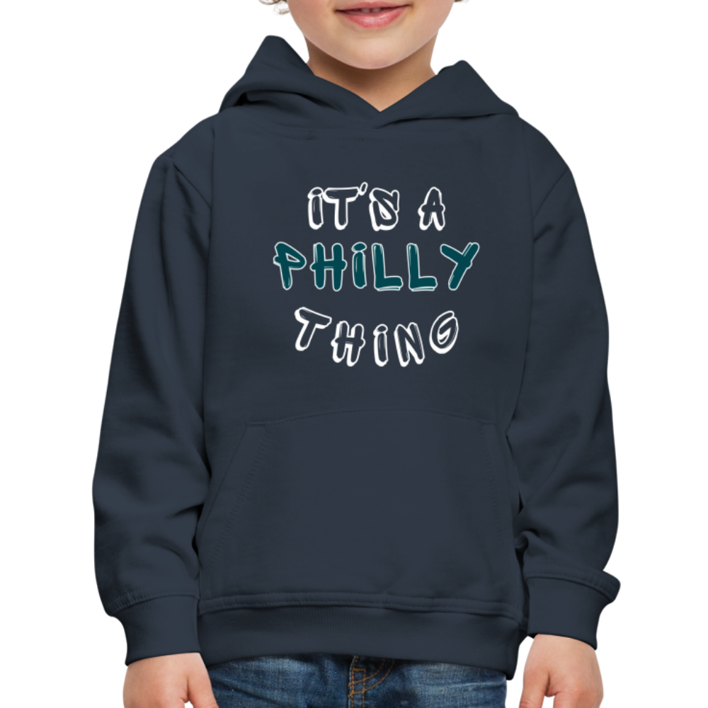 CUSTOM: It's a Philly Thing - Kids‘ Premium Hoodie - navy