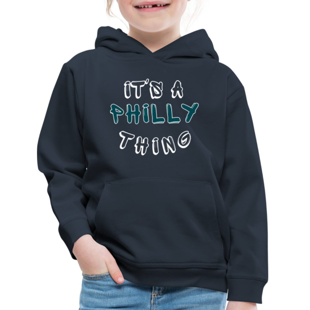 CUSTOM: It's a Philly Thing - Kids‘ Premium Hoodie - navy