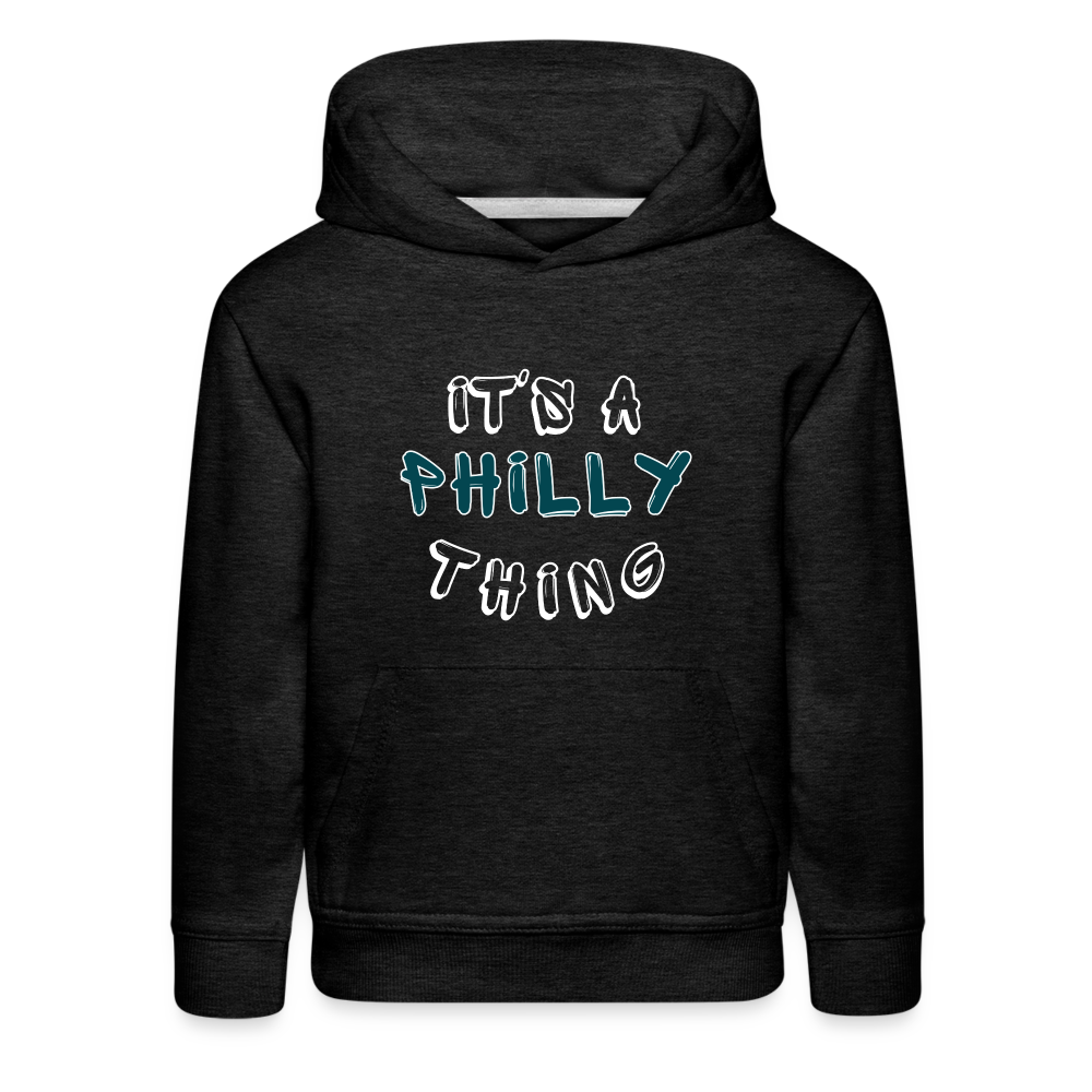 CUSTOM: It's a Philly Thing - Kids‘ Premium Hoodie - charcoal grey