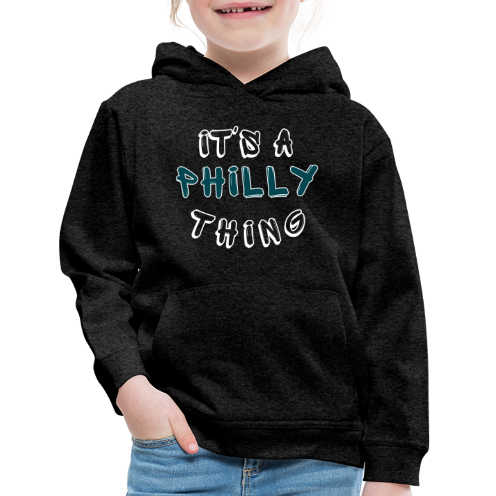 CUSTOM: It's a Philly Thing - Kids‘ Premium Hoodie - charcoal grey