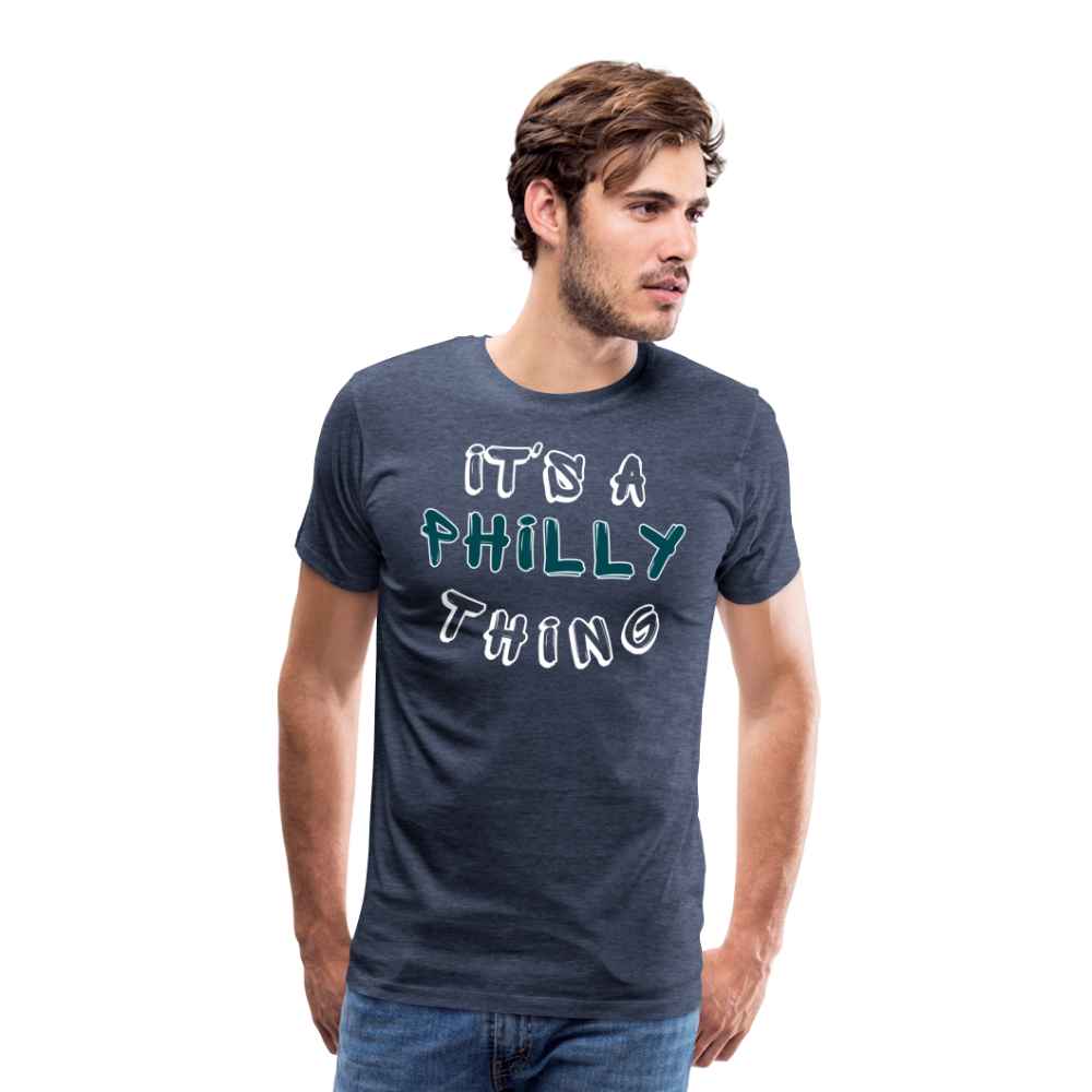 CUSTOM: It's a Philly Thing - Men's Premium T-Shirt - heather blue
