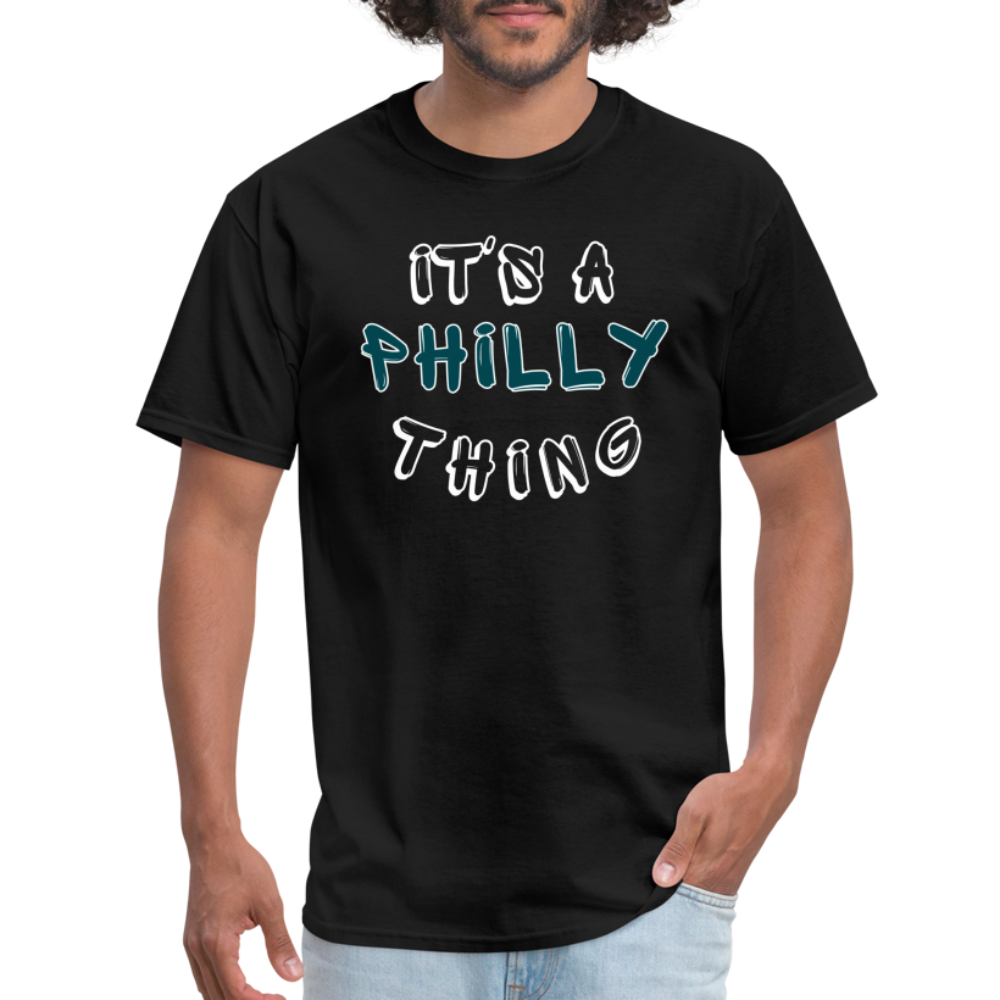 It's a Philly Thing - Unisex Classic T-Shirt - black