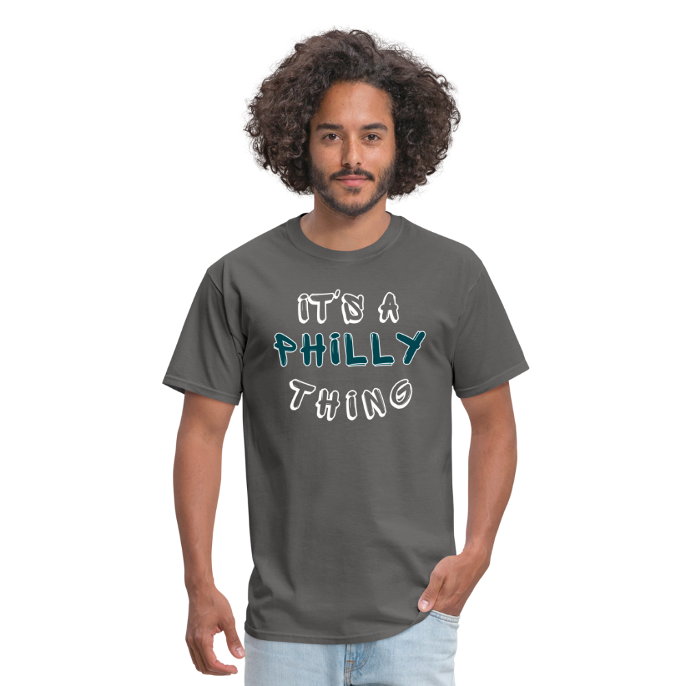 It's a Philly Thing - Unisex Classic T-Shirt - charcoal