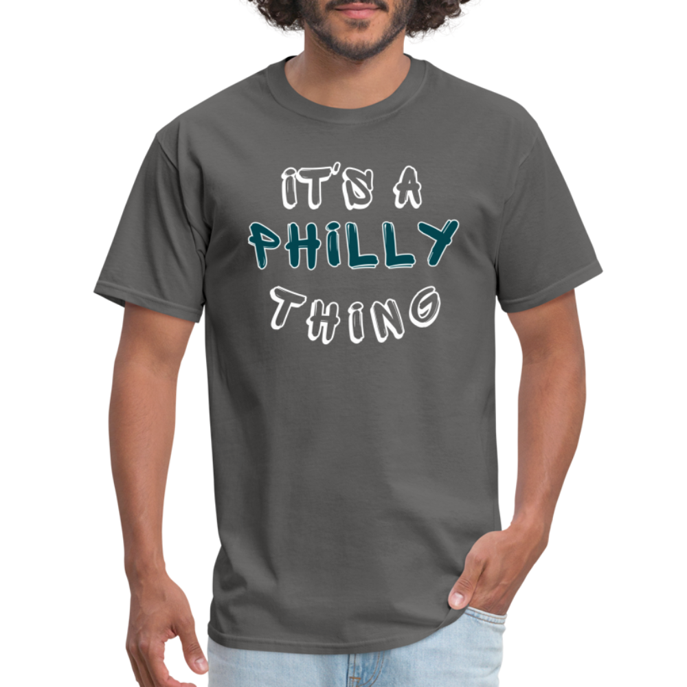 It's a Philly Thing - Unisex Classic T-Shirt - charcoal