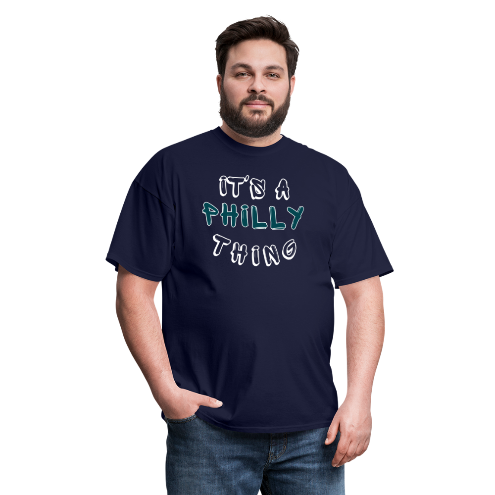 It's a Philly Thing - Unisex Classic T-Shirt - navy