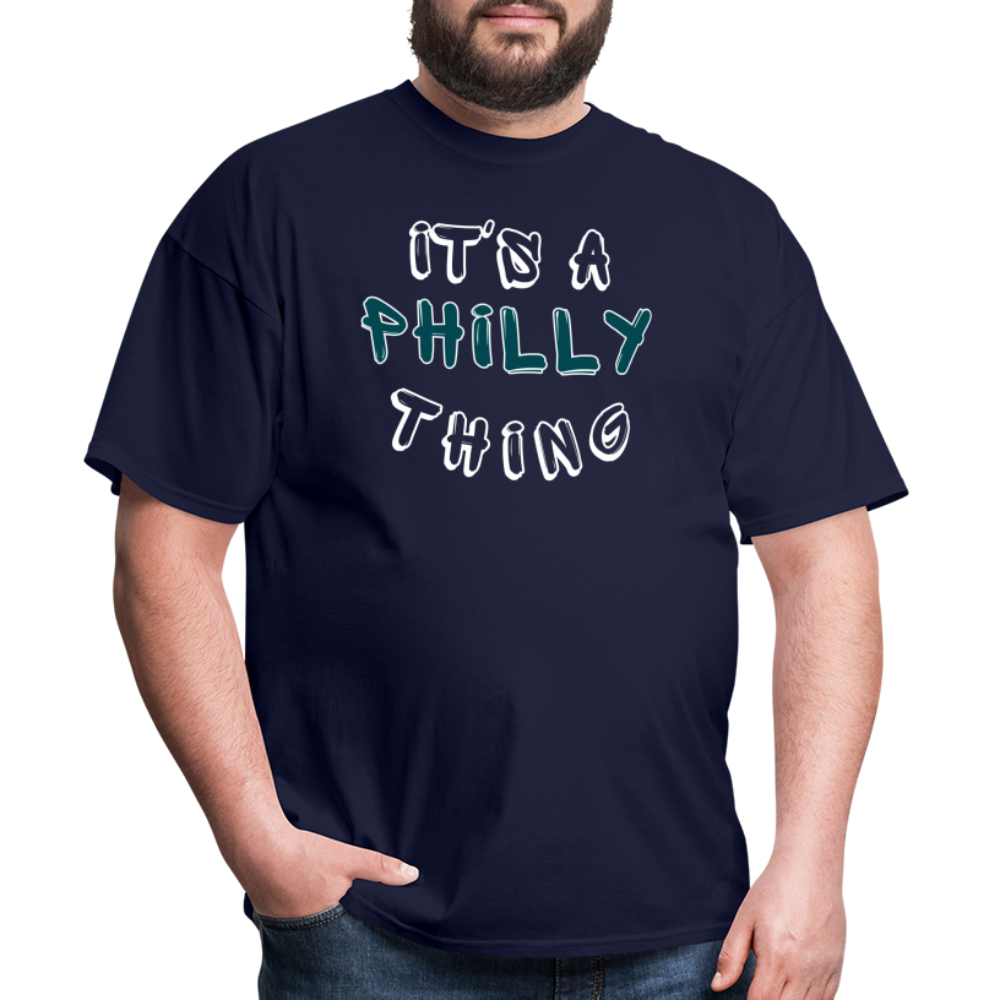 It's a Philly Thing - Unisex Classic T-Shirt - navy