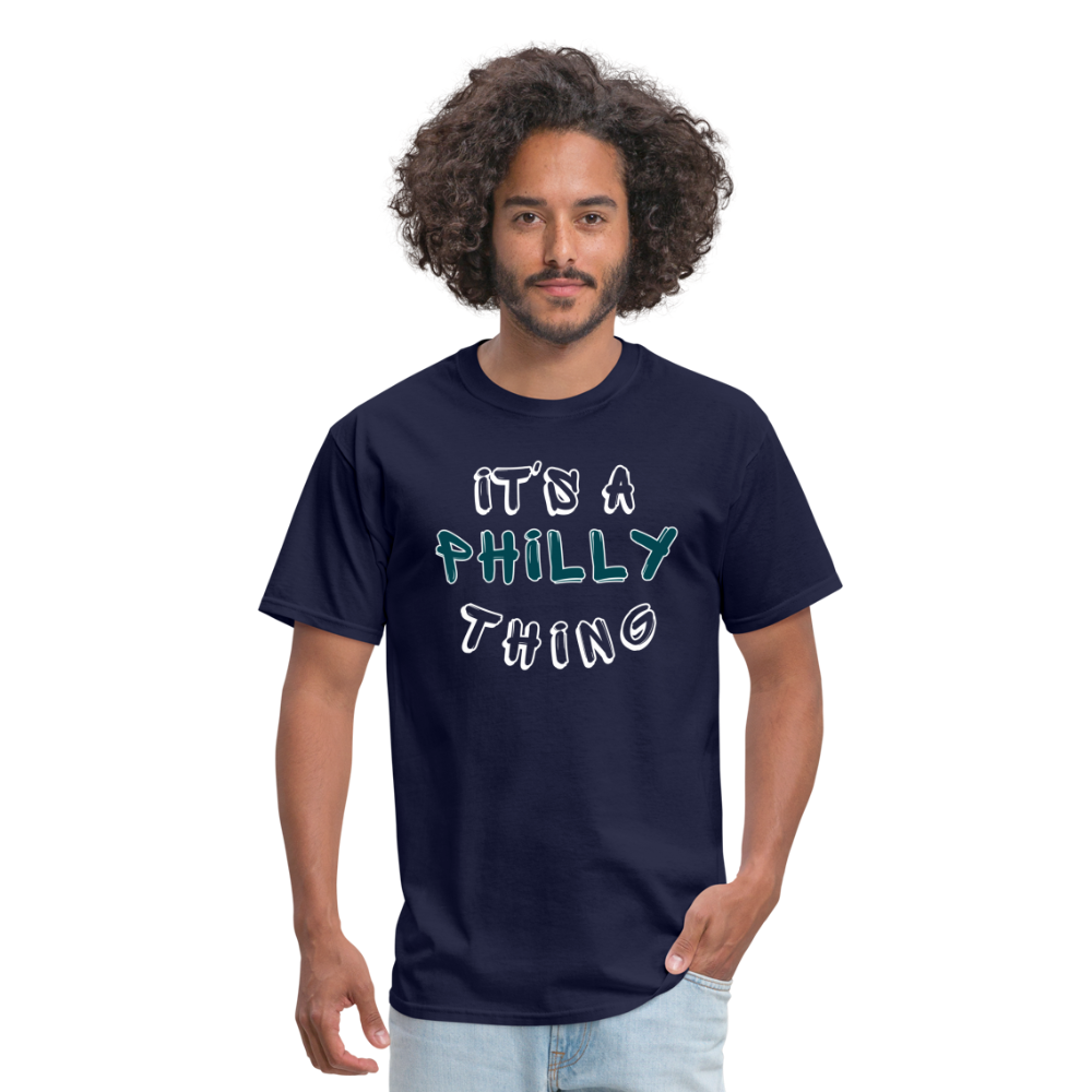 It's a Philly Thing - Unisex Classic T-Shirt - navy