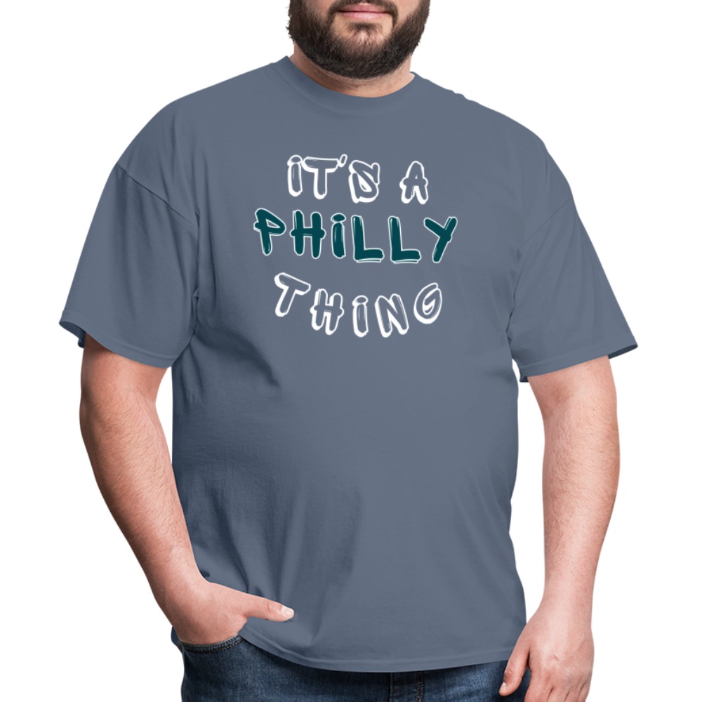 It's a Philly Thing - Unisex Classic T-Shirt - denim