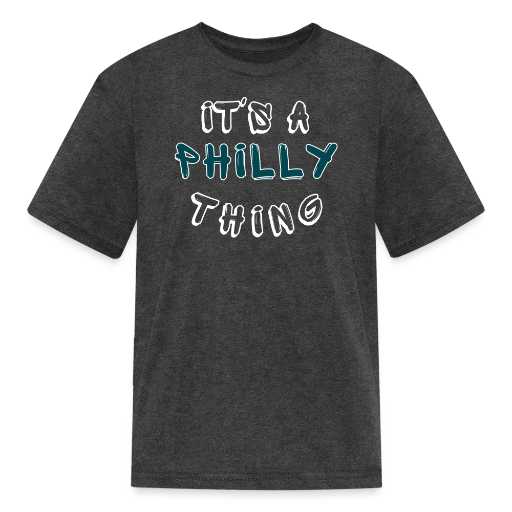 It's a Philly Thing - Kids' T-Shirt - heather black