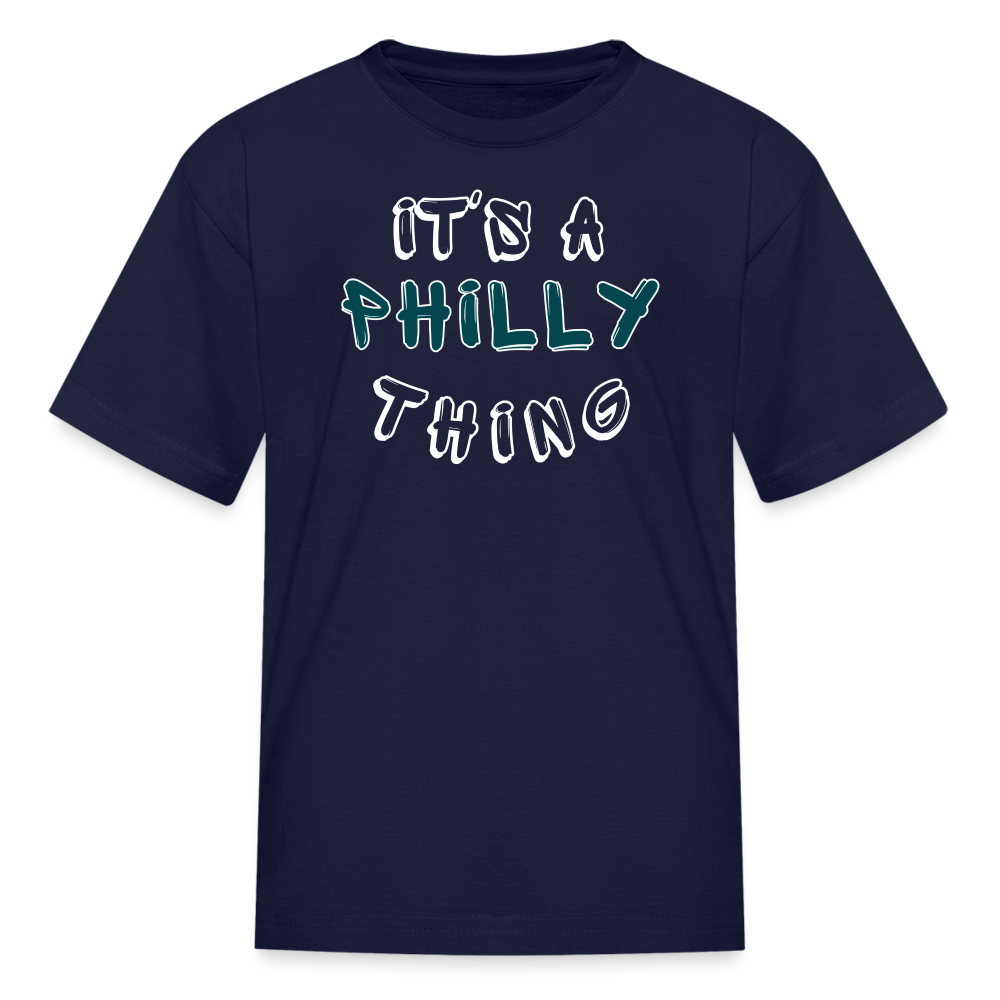It's a Philly Thing - Kids' T-Shirt - navy