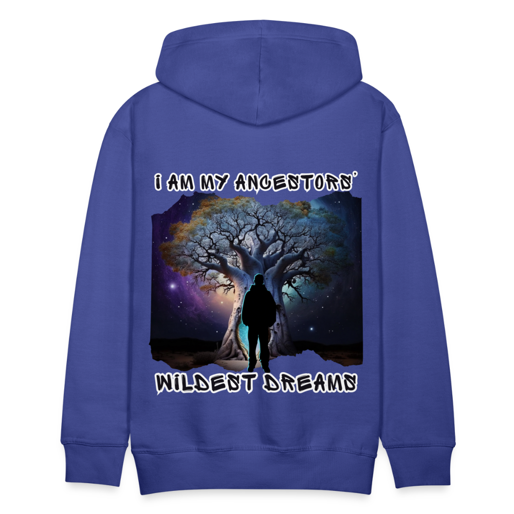 Manifest Ancestors’ Wildest Dreams- Men’s Premium Hoodie - royal blue