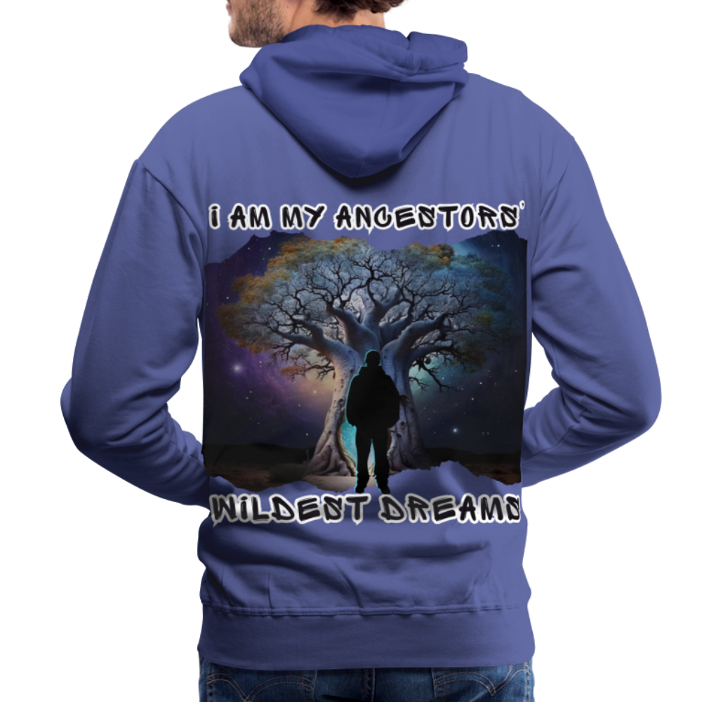 Manifest Ancestors’ Wildest Dreams- Men’s Premium Hoodie - royal blue