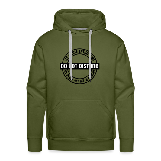 DO NOT DISTURB My Vibe - Men’s Premium Hoodie - olive green