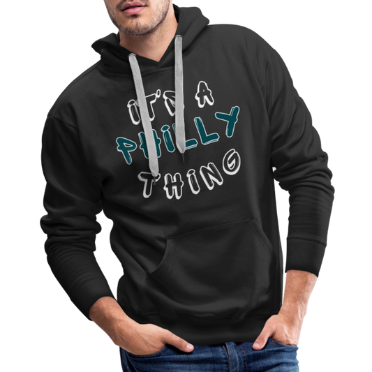 CUSTOM: It's a Philly Thing - Men’s Premium Hoodie - black