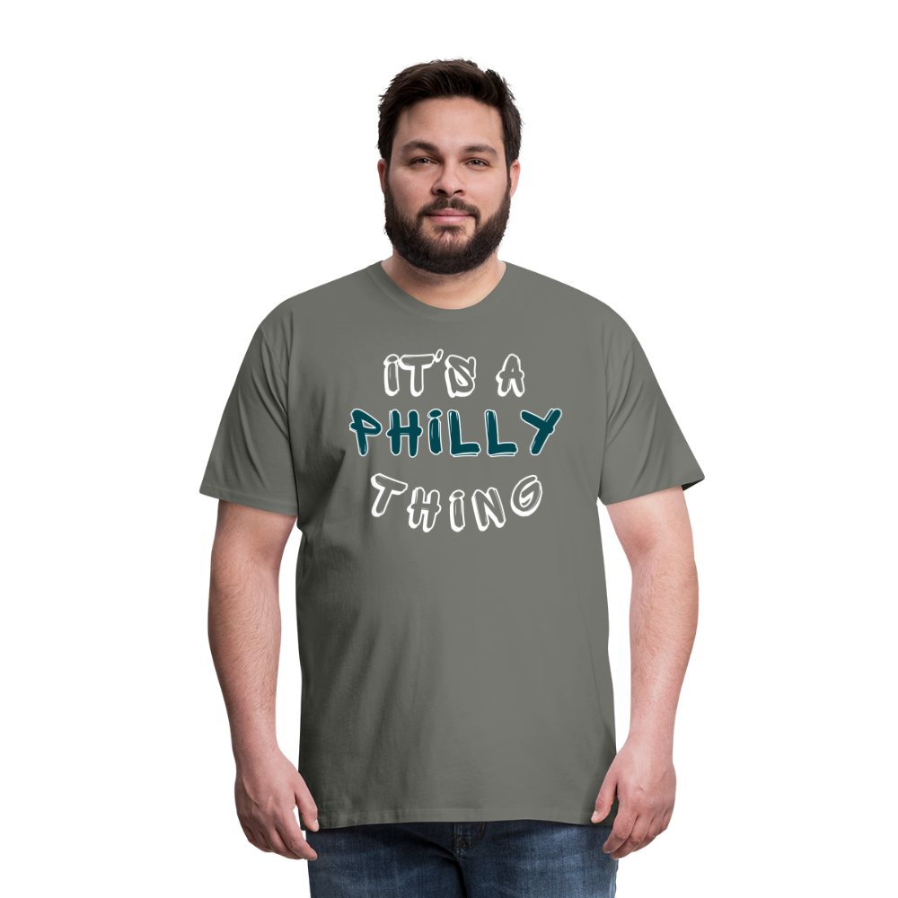 CUSTOM: It's a Philly Thing - Men's Premium T-Shirt - asphalt gray