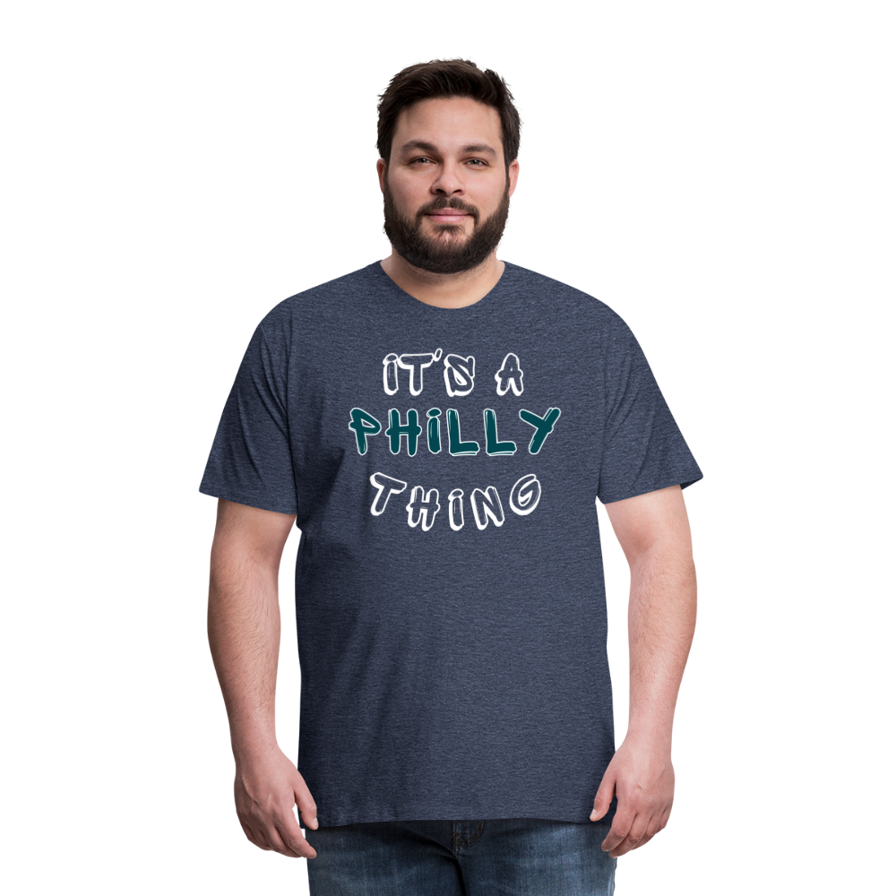 CUSTOM: It's a Philly Thing - Men's Premium T-Shirt - heather blue