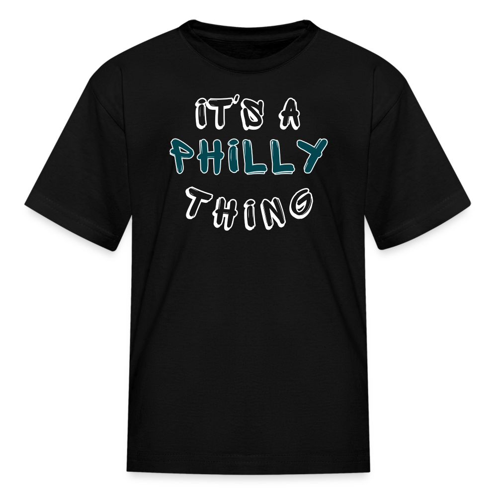 It's a Philly Thing - Kids' T-Shirt - black